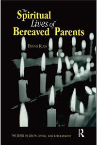 Spiritual Lives of Bereaved Parents
