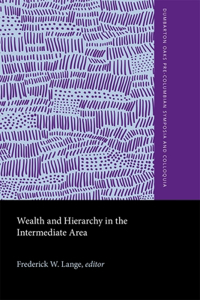 Wealth and Hierarchy in the Intermediate Area