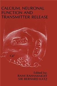 Calcium, Neuronal Function and Transmitter Release