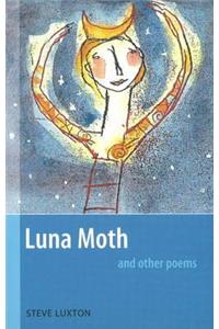 Luna Moth & Other Poems