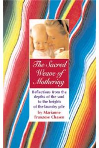 Sacred Weave of Mothering