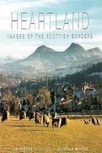 Heartland: Images of Scottish Borders