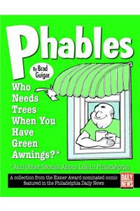 Phables: Who Needs Trees When You’ve Got Green Awnings?