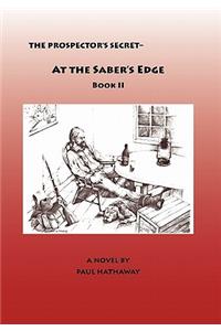 Prospector's Secret-At the Saber's Edge
