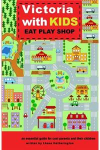 Victoria with Kids, Eat Play Shop