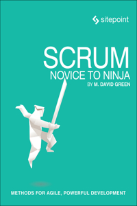 Scrum: Novice to Ninja