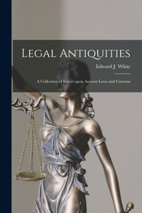 Legal Antiquities