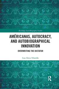 Americanas, Autocracy, and Autobiographical Innovation