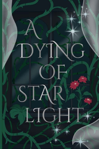 A Dying of Starlight