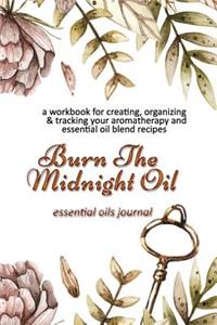 Burn The Midnight Oil