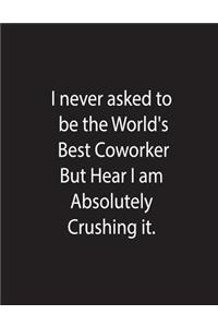 I Never asked to be the World's Best Boss But Here I am Absolutely Crushing it