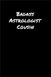 Badass Astrologist Cousin
