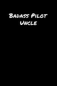 Badass Pilot Uncle