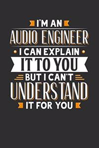 I'm An Audio Engineer I can explain it to you but I can't understand it for you