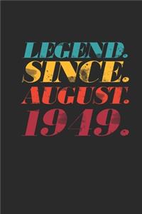 Legend Since August 1949