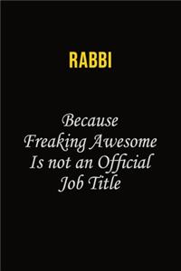 Rabbi Because Freaking Awesome Is Not An Official Job Title