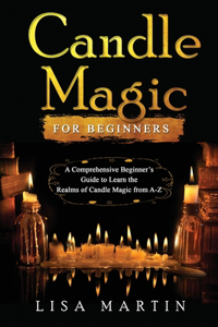 Candle Magic For Beginners