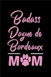 Badass Dogue De Bordeaux Mom