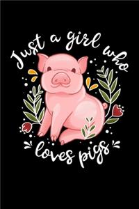 Just a Girl Who Loves Pigs