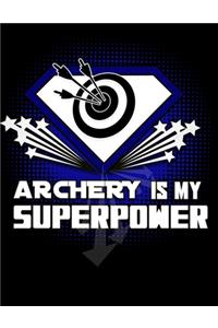 Archery IS MY SUPERPOWER