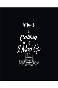 Maui Is Calling and I Must Go
