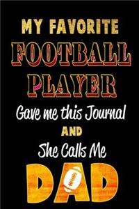 My Favorite Football Player Gave Me This Journal and She Calls Me Dad