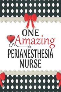 One Amazing Perianesthesia Nurse