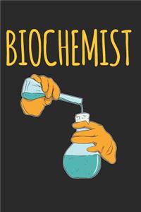 Biochemist