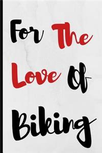 For The Love Of Biking