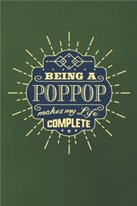 Being a Poppop Make My Life Complete