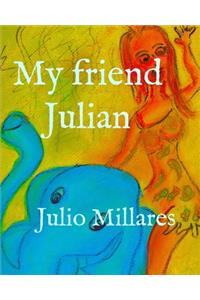 My friend Julian
