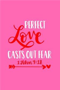 Perfect Love Casts Out Fear