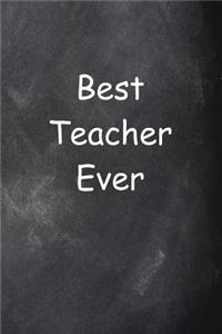 Best Teacher Ever Chalkboard Design Lined Journal Pages