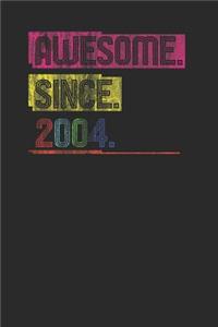 Awesome Since 2004