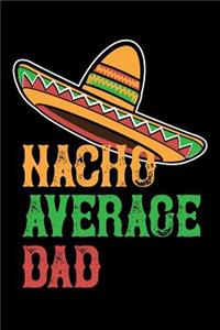 Nacho Average Dad