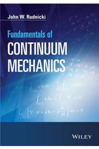 Fundamentals of Continuum Mechanics