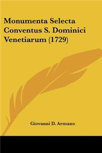 Monumenta Selecta Conventus S. Dominici Venetiarum (1729)