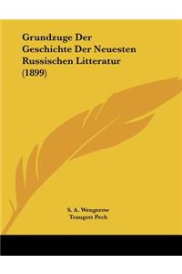 Grundzuge Der Geschichte Der Neuesten Russischen Litteratur (1899)