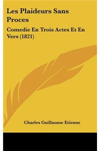 Les Plaideurs Sans Proces
