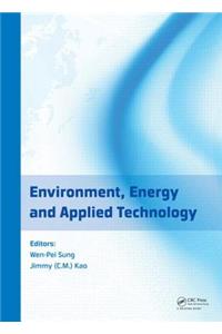 Environment, Energy and Applied Technology