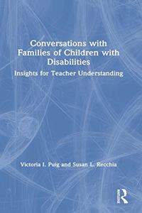 Conversations with Families of Children with Disabilities