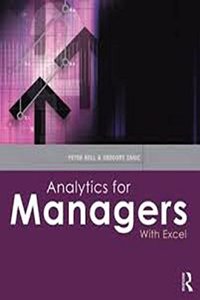 Analytics For Managers With Excel