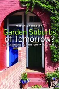 Garden Suburbs of Tomorrow?