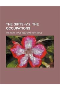 The Gifts.-V.2. the Occupations