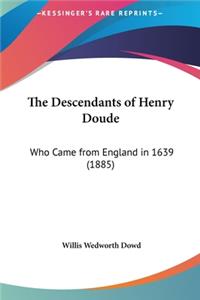 The Descendants of Henry Doude