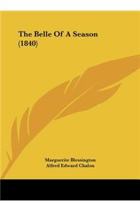 The Belle of a Season (1840)