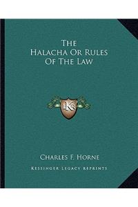 Halacha or Rules of the Law