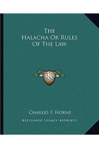 The Halacha Or Rules Of The Law