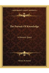 The Pursuit of Knowledge