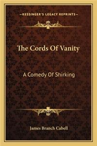 Cords of Vanity the Cords of Vanity
